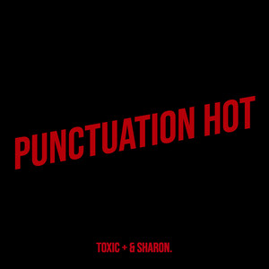 Punctuation Hot (Explicit)