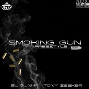 Smoking gun freestyle (feat. Tony $eeker) [Explicit]