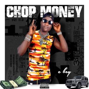 Chop money (Explicit)