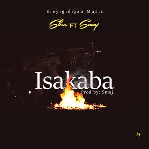 Isakaba (feat. Sbee) (Explicit)