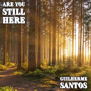 Are You Still Here