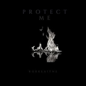 Protect me (feat. NinjaRacy E.T.) [Explicit]