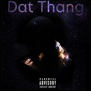 Dat Thang (Explicit)