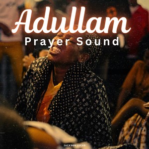 Adullam Prayer Sound