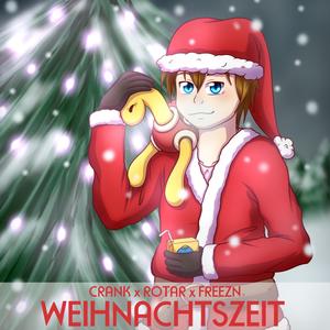 Weihnachtszeit (feat. Rotar & FREEZN Records) [Explicit]