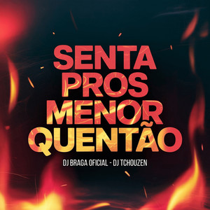 SENTA PROS MENOR QUENTÃO (Explicit)