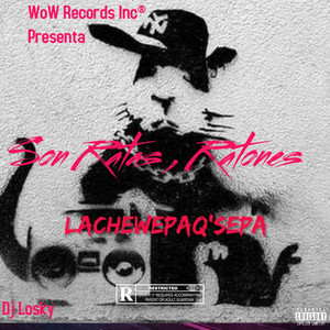 Son Ratas , Ratones (Explicit)