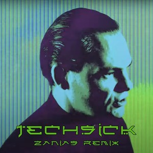 Techsick (Zanias Remix)