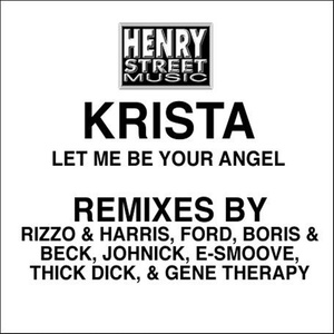 Krista - Let Me Be Your Angel (Thick Dick Dub)