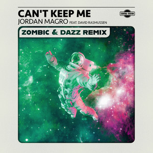 Can't Keep Me (feat. David Rasmussen) (Zombic & DAZZ Remix)