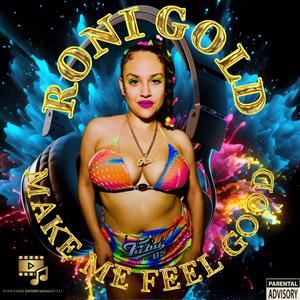 Make Me Feel Good (Explicit)