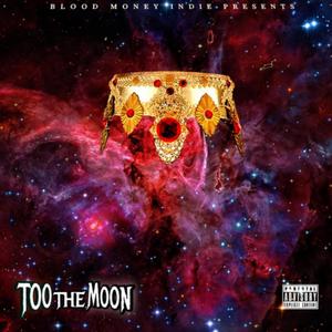 TooTheMoon (Explicit)