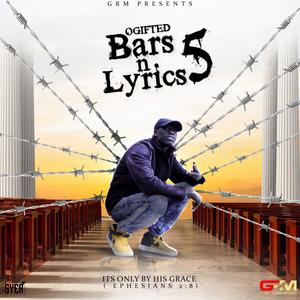 Bars N Lyrics 5. Its Only By His Grace, Nothing Else