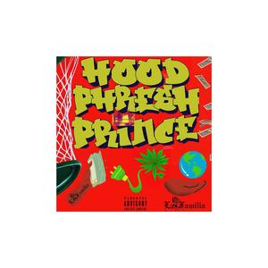 HOOD PHRESH PRINCE (Explicit)