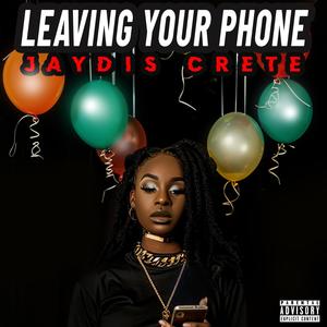 Leaving Your Phone (Explicit)