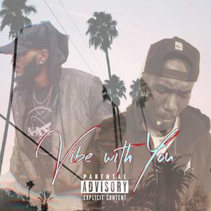 Vibe With You (Explicit)
