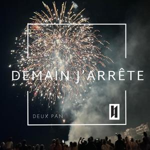 Demain j'arrête (Explicit)