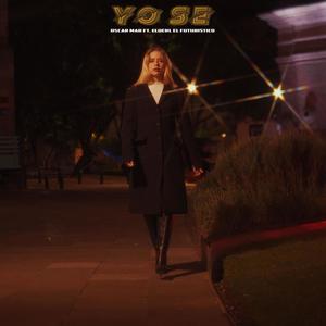 Yo Se(feat. Elder El Futuristico)