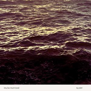 imy (so much love) (Explicit)