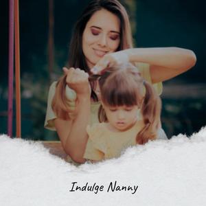 Indulge Nanny