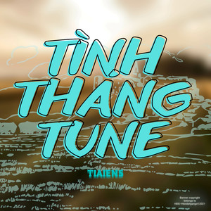 TÌNH THÁNG TUNE (Explicit)