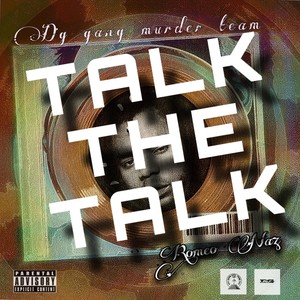 TALK THE TALK (T.T.T) (Explicit)