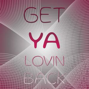 Get Ya Lovin Back