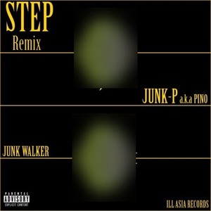 STEP (feat. JUNK WALKER) [Remix] [Explicit]