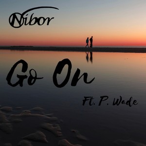 Go On (feat. P. Wade)