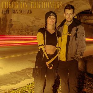 Check on the Homies (feat. Ben Schack) [Explicit]