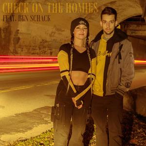 Check on the Homies (feat. Ben Schack) (Explicit)