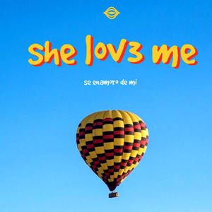 She lov3 me (feat. Xristian Daza)