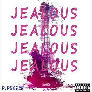 Jealous (Explicit)