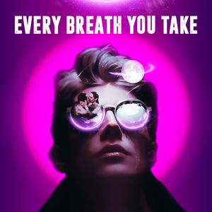 Every Breath You Take