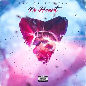 No Heart (Explicit)