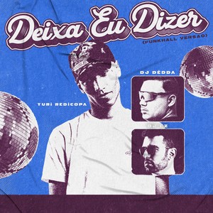 Deixa Eu Dizer (FunkHall) (Explicit)