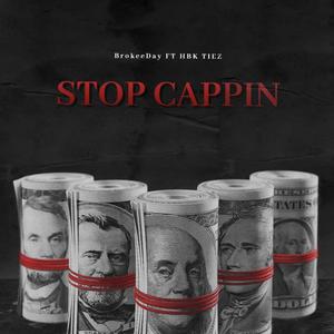 Stop Cappin (feat. Lil Tiez) [Explicit]