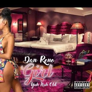 Girl Yuh Nuh Old (Explicit)