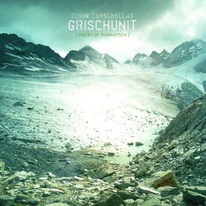 Grischunit (Voices of Rumantsch)