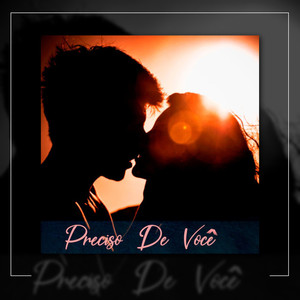 Preciso De Você (Explicit)