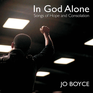 In God Alone: Songs of Hope & Consolation