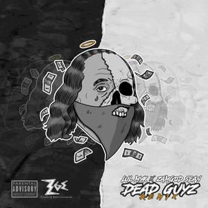 Dead Guyz (feat. ZamGod Sean) [Explicit]