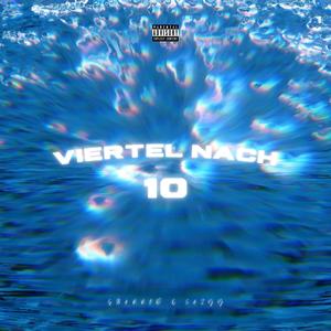 Viertel nach 10 (feat. cazyy) [Explicit]