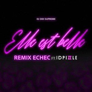 Elle est belle (Remix échec)