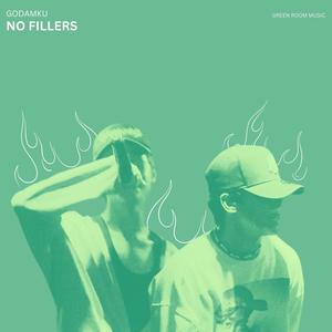 NO FILLERS (Explicit)