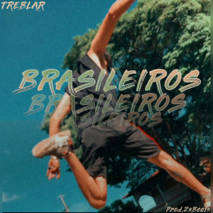 Brasileiros (Explicit)