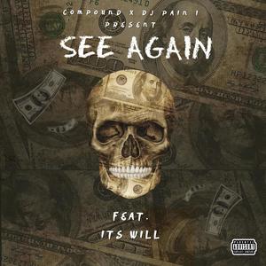 See Again (feat. ItsWill) (Explicit)