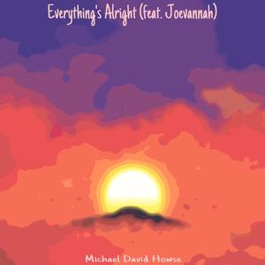 Everything's Alright (feat. Joevannah)