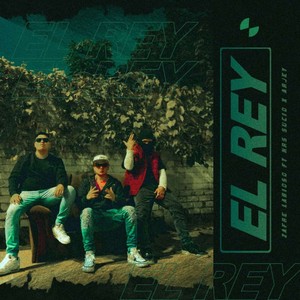 El Rey (Explicit)
