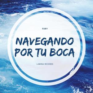 Navegando Por Tu Boca(feat. La Mina Records)